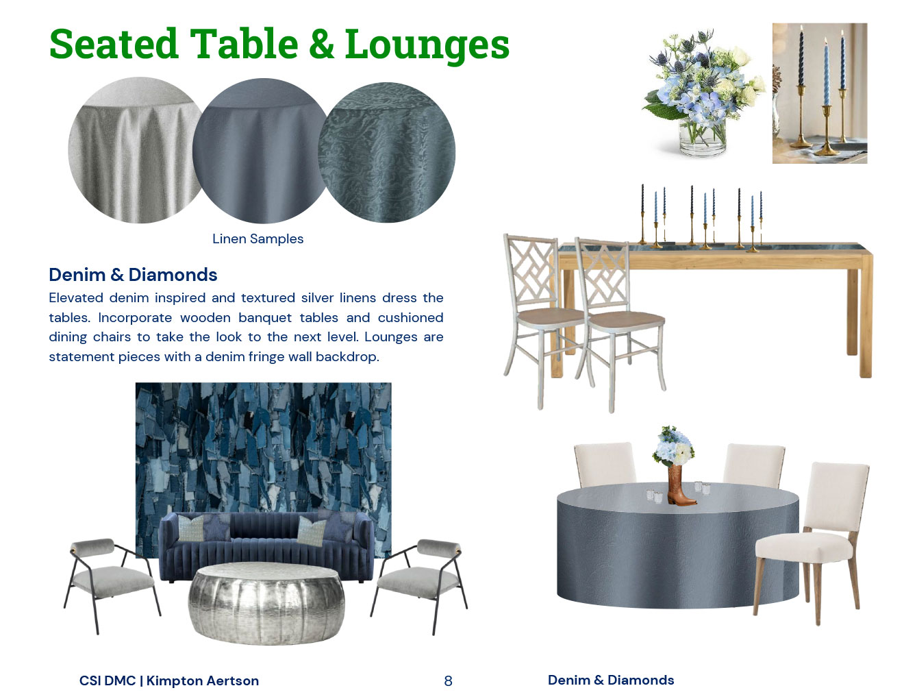 Seated Table and Lunges decor suggestions for Denim & Diamonds